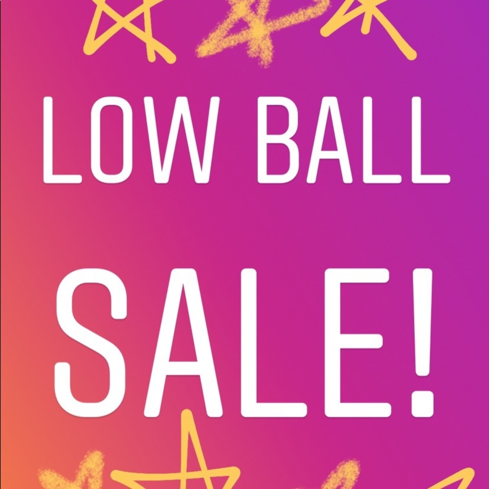 24 hour Low Ball Sale!